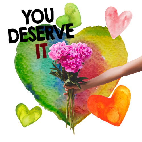 "Creative blog art with big green and small pink hearts, a woman’s hand holding pink flowers, and the words 'YOU DESERVE IT'—celebrating self-care and natural living with Victoryblok."